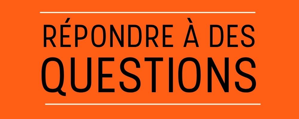 Cliquez ici pour répondre à des questions